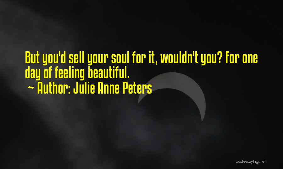 Julie Anne Peters Quotes 1325114