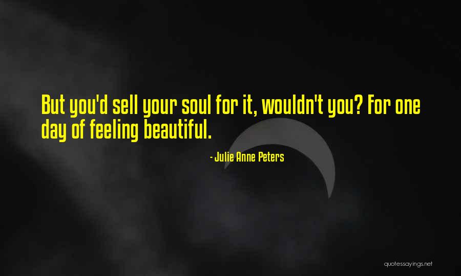 Julie Anne Peters Quotes 1325114