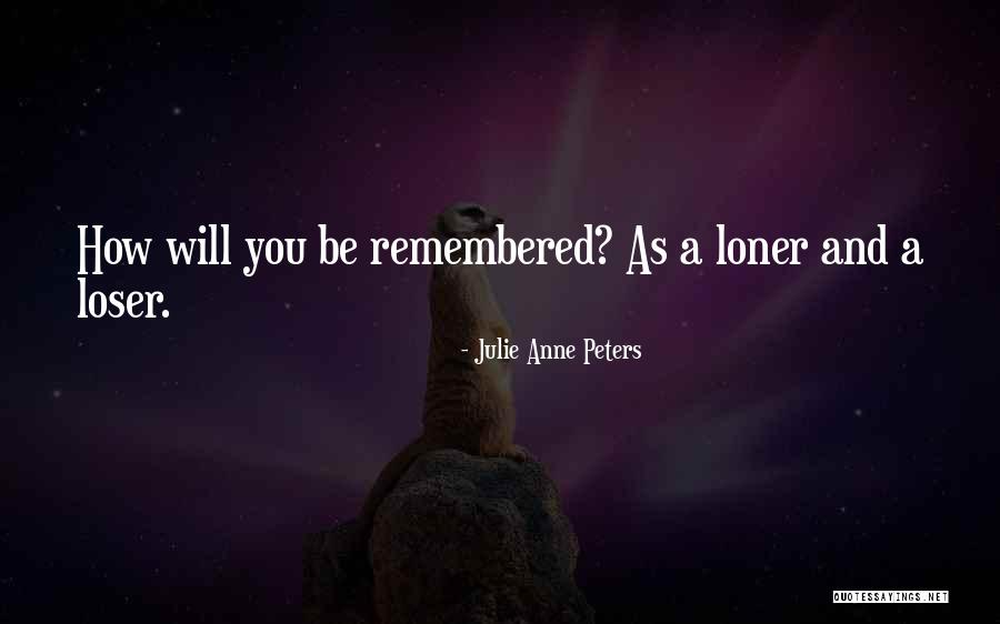 Julie Anne Peters Quotes 1410385