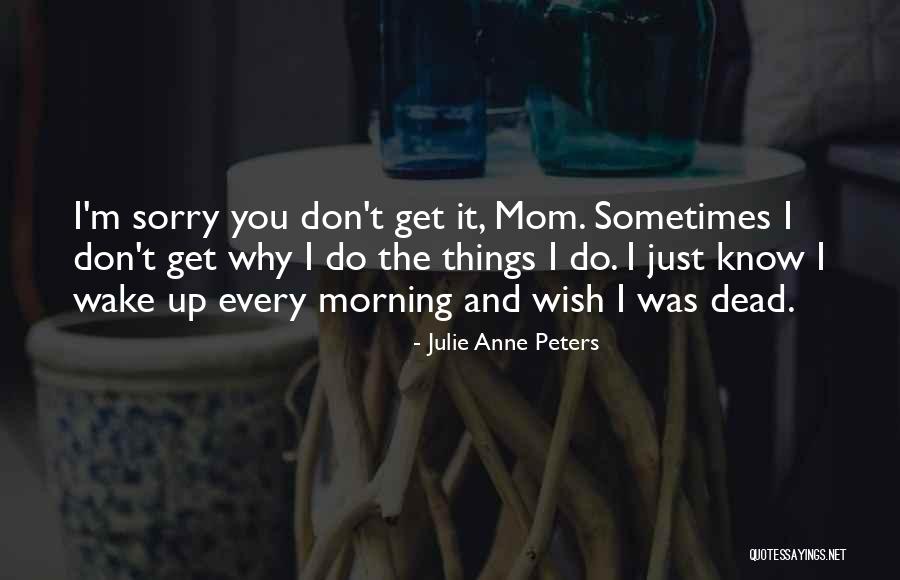 Julie Anne Peters Quotes 1695915