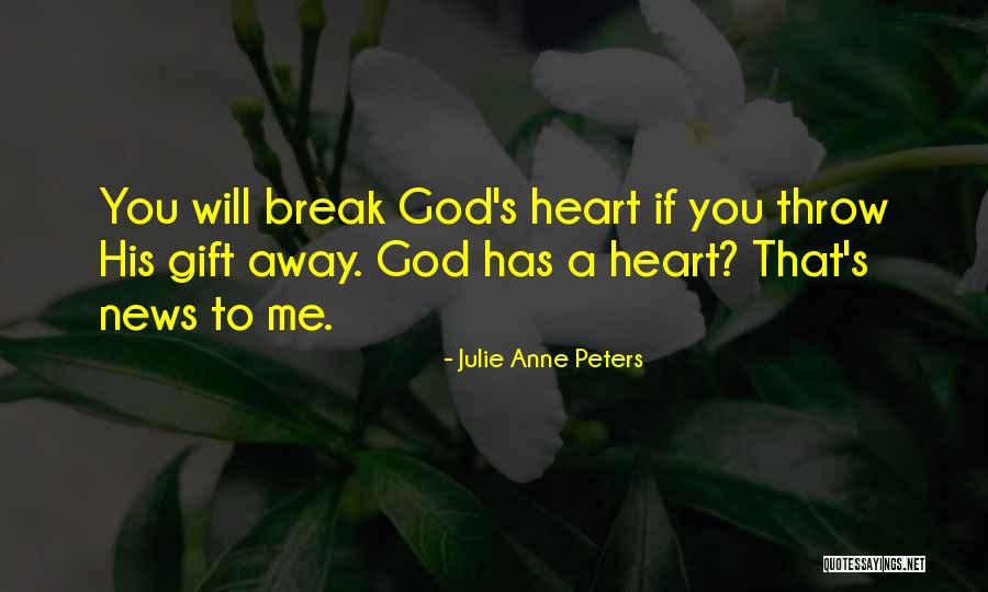 Julie Anne Peters Quotes 1776436