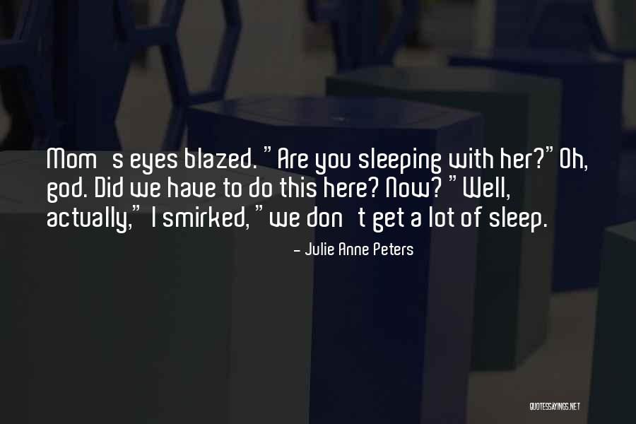 Julie Anne Peters Quotes 453541