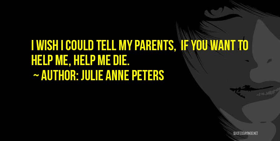 Julie Anne Peters Quotes 500766