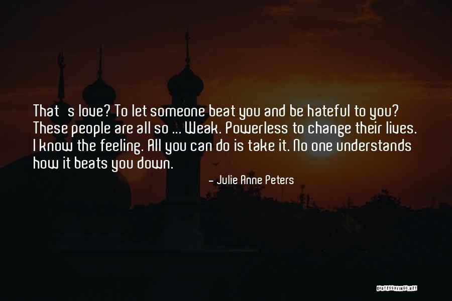 Julie Anne Peters Quotes 507241