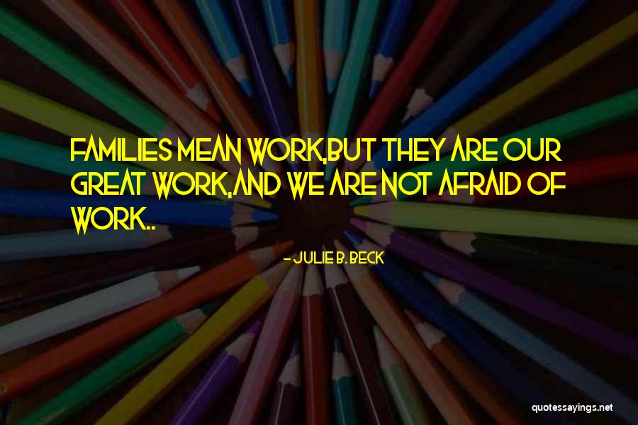 Julie B. Beck Quotes 1160734