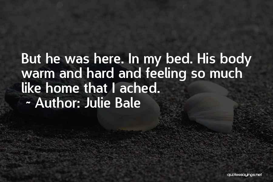 Julie Bale Quotes 1678917