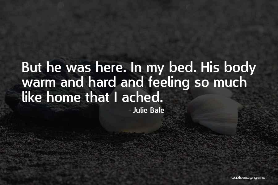 Julie Bale Quotes 1678917