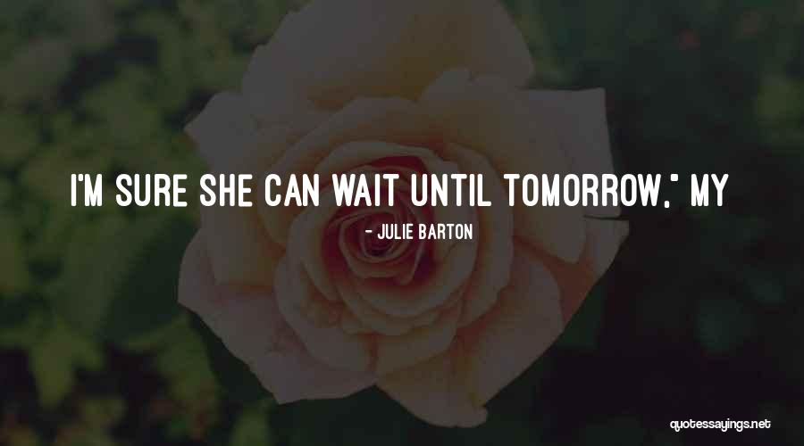 Julie Barton Quotes 241416 Julie Barton Quotes 241416