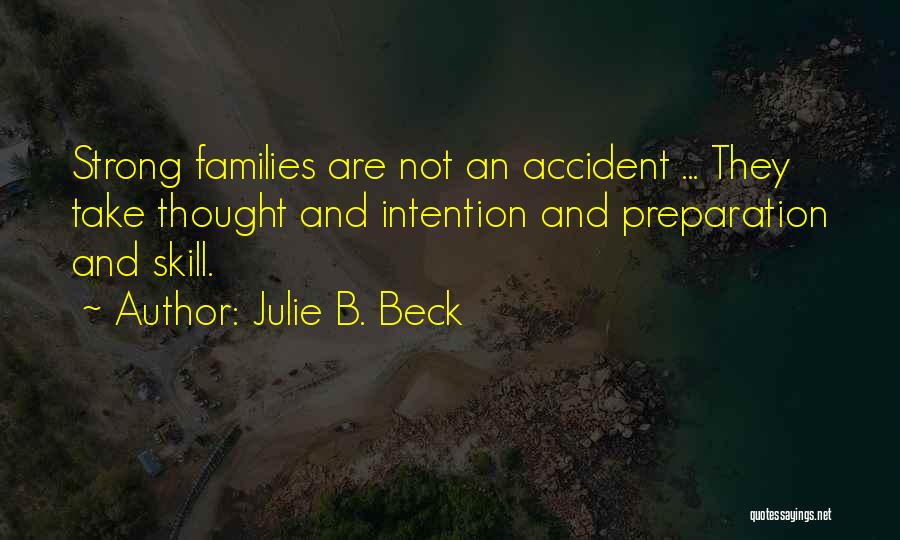 Julie Beck Quotes By Julie B. Beck