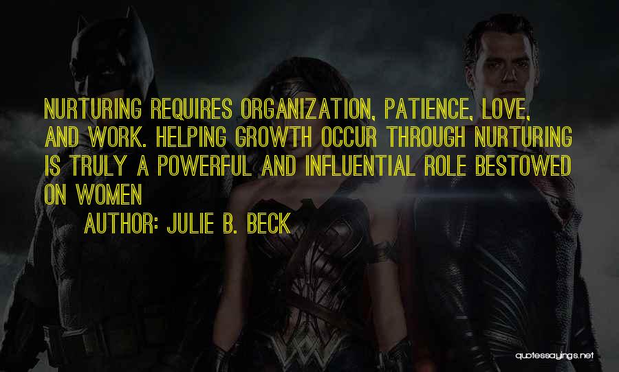 Julie Beck Quotes By Julie B. Beck