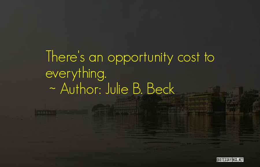 Julie Beck Quotes By Julie B. Beck