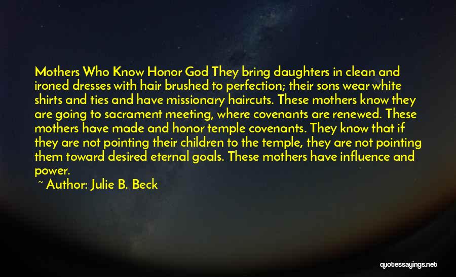 Julie Beck Quotes By Julie B. Beck