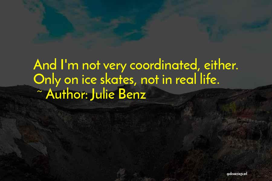 Julie Benz Quotes 1381576