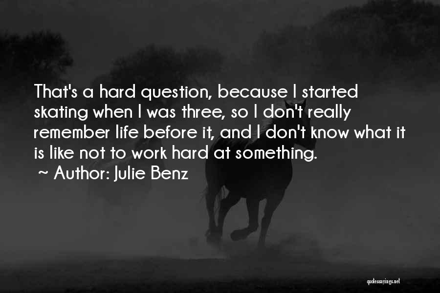 Julie Benz Quotes 724013