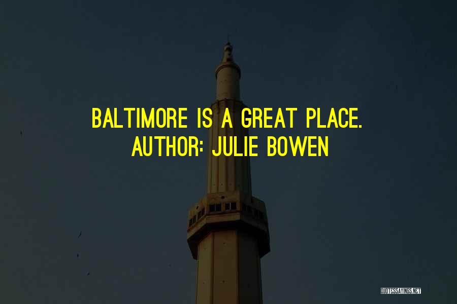 Julie Bowen Quotes 520644