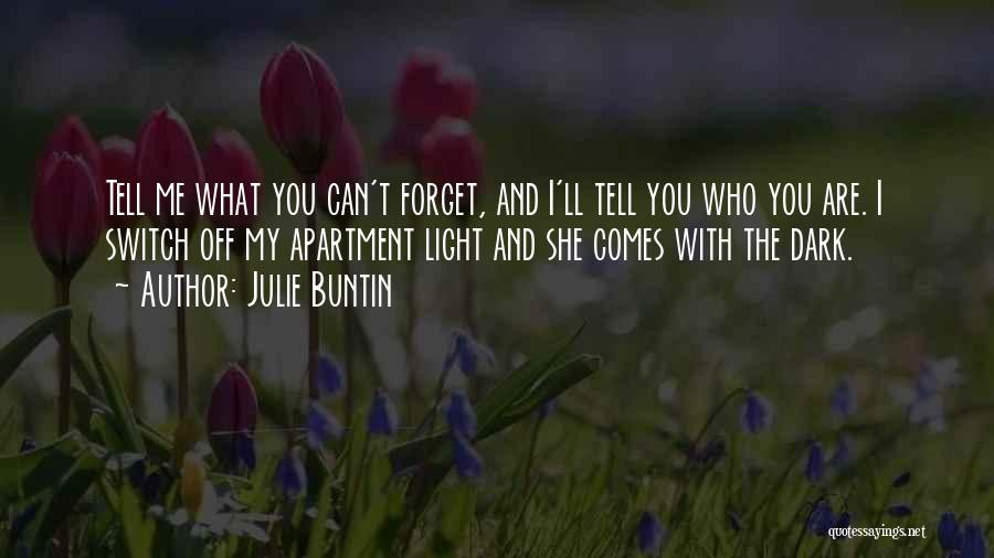 Julie Buntin Quotes 1015840