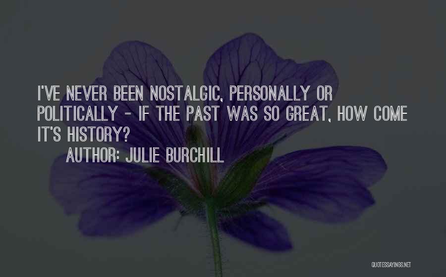 Julie Burchill Quotes 1124245