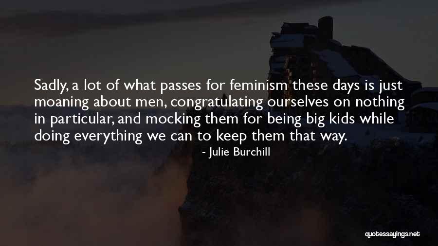 Julie Burchill Quotes 1232255