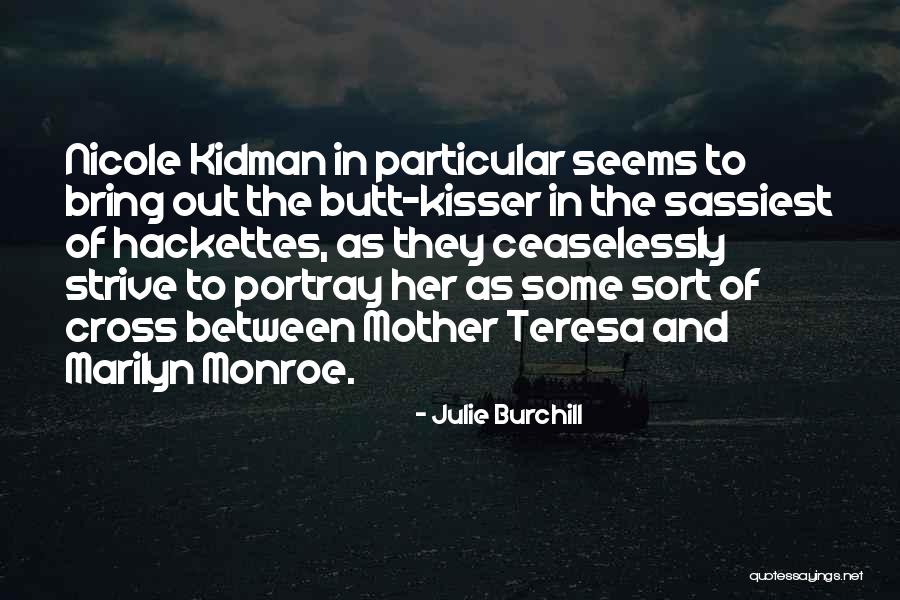 Julie Burchill Quotes 1279653 Julie Burchill Quotes 1279653
