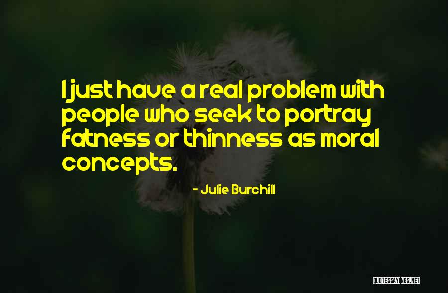 Julie Burchill Quotes 1363276