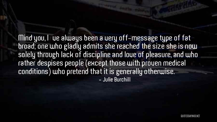 Julie Burchill Quotes 1498673