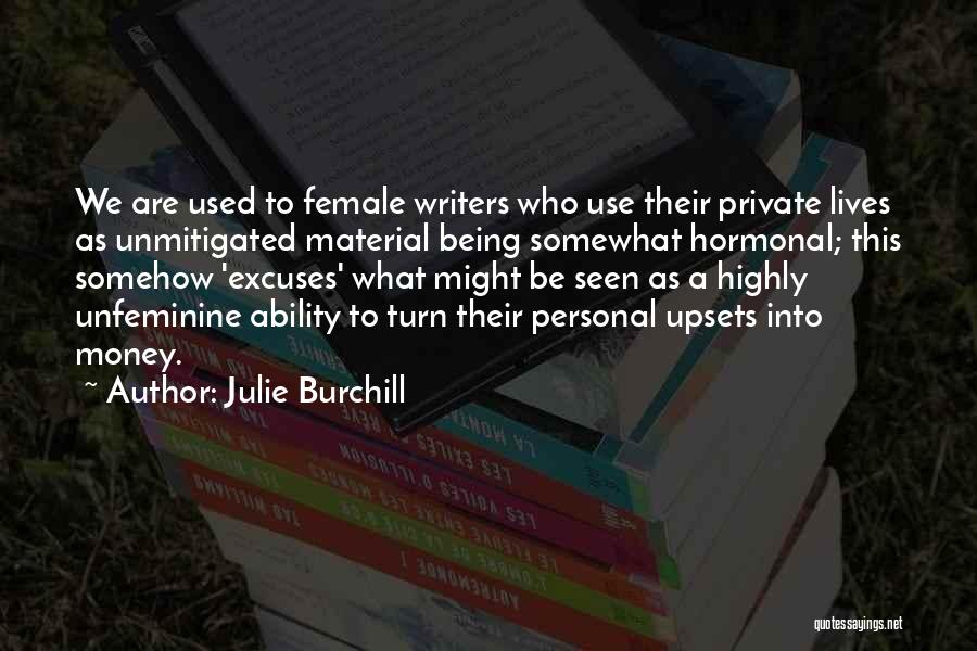 Julie Burchill Quotes 1545249