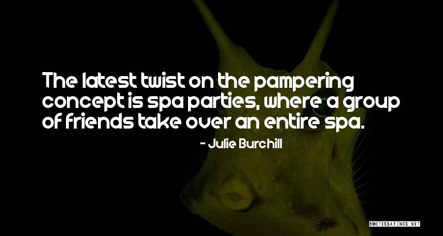 Julie Burchill Quotes 1746273