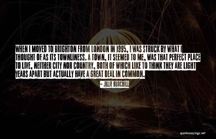 Julie Burchill Quotes 186961