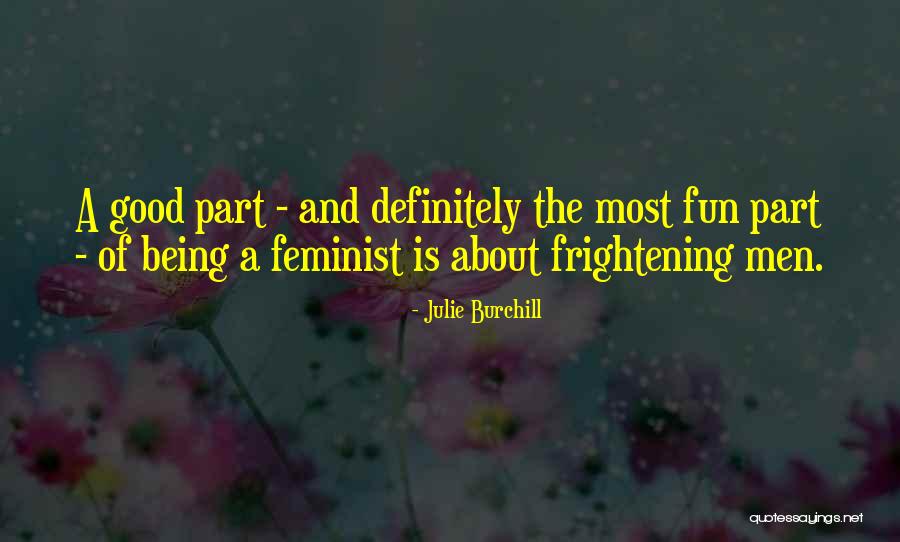 Julie Burchill Quotes 2083994