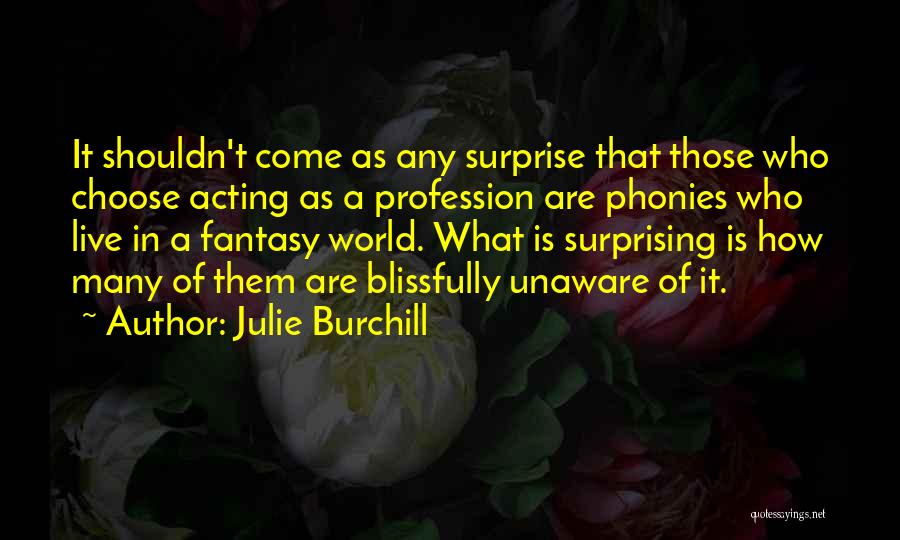 Julie Burchill Quotes 2085454