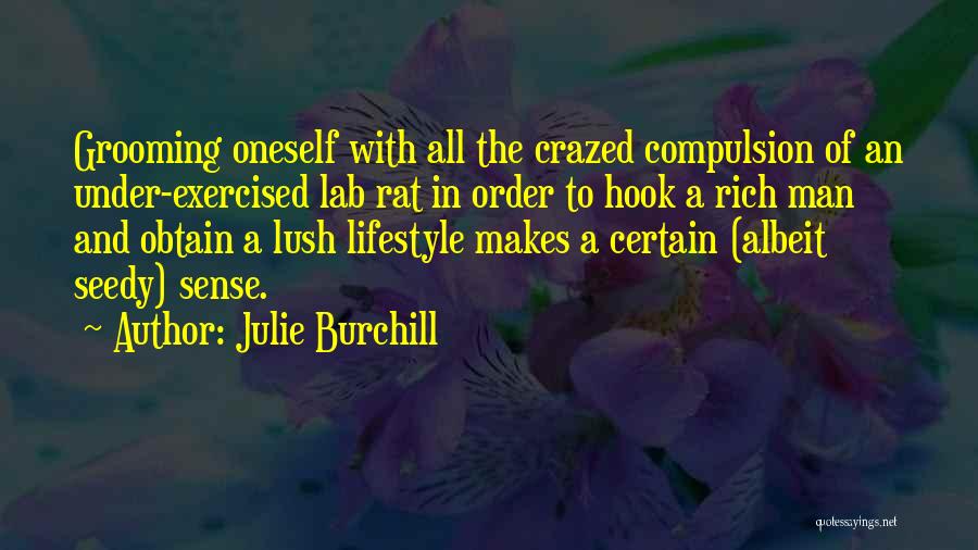 Julie Burchill Quotes 2198472