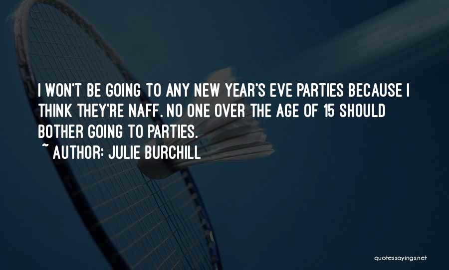 Julie Burchill Quotes 290567