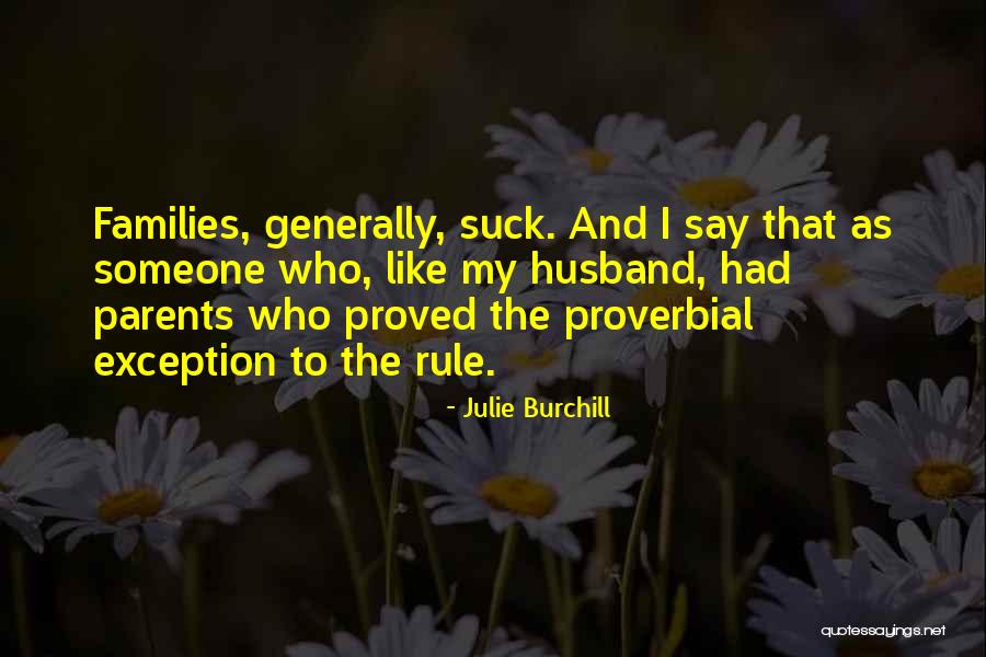 Julie Burchill Quotes 368034