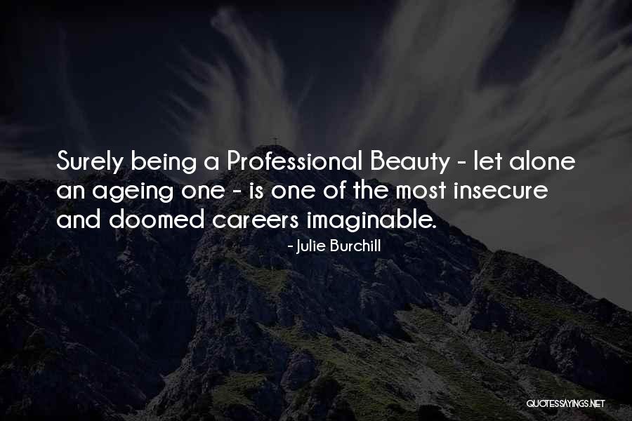 Julie Burchill Quotes 508681