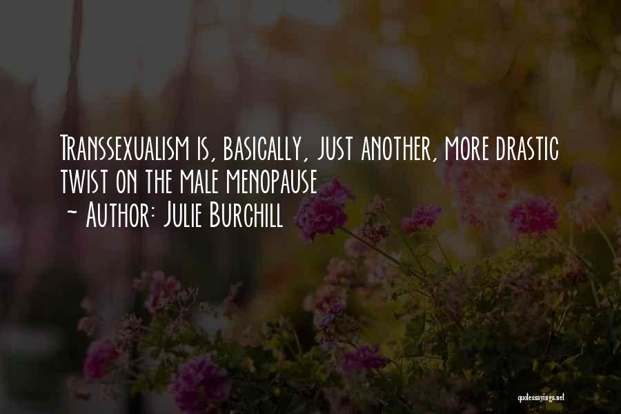 Julie Burchill Quotes 594309