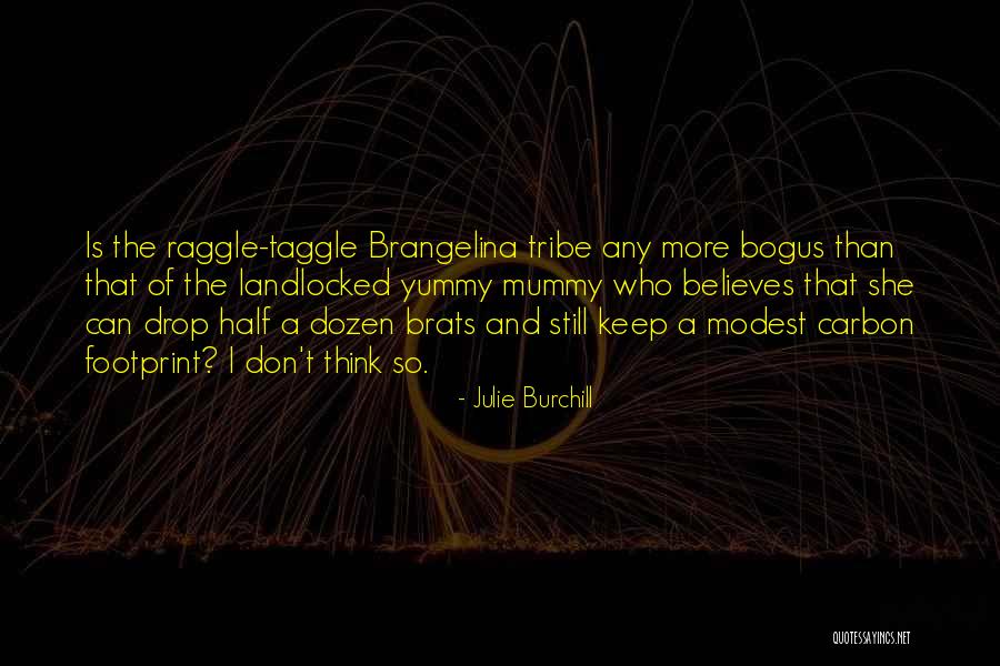 Julie Burchill Quotes 615110