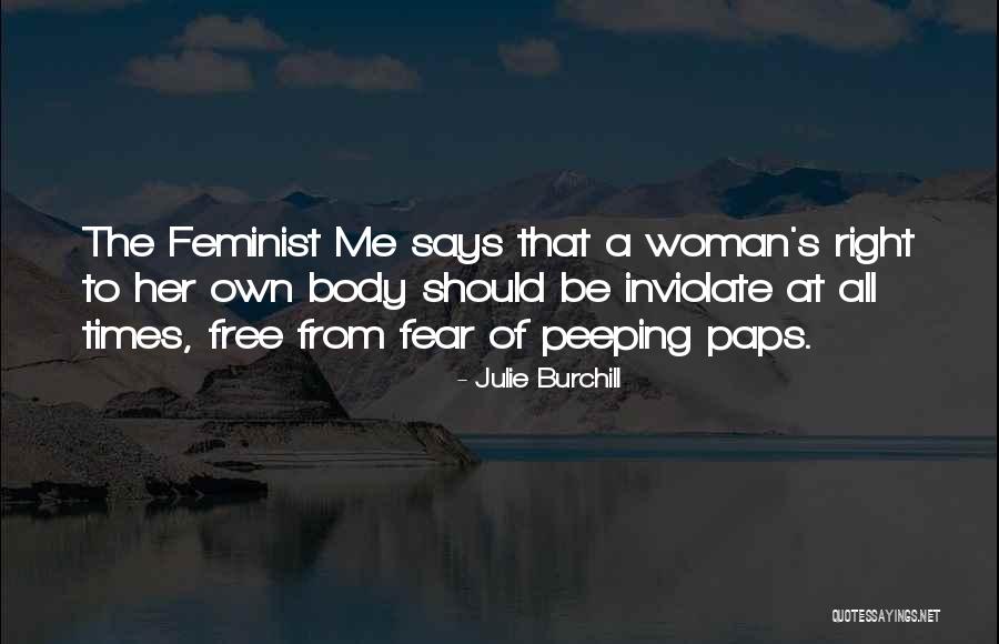 Julie Burchill Quotes 695615