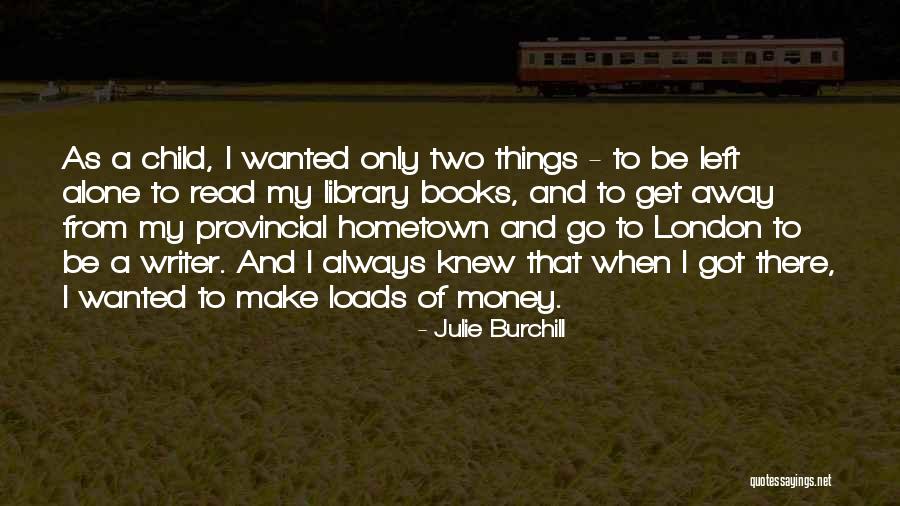 Julie Burchill Quotes 722769 Julie Burchill Quotes 722769