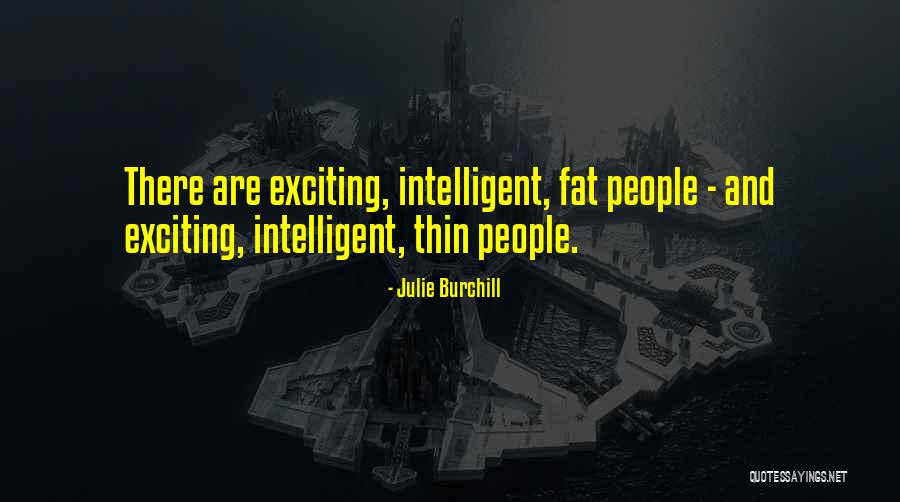 Julie Burchill Quotes 826302 Julie Burchill Quotes 826302
