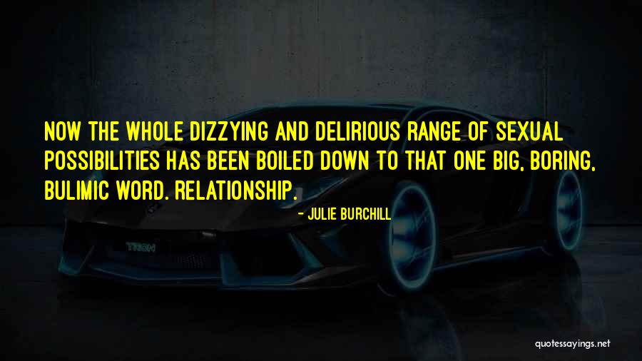 Julie Burchill Quotes 877638