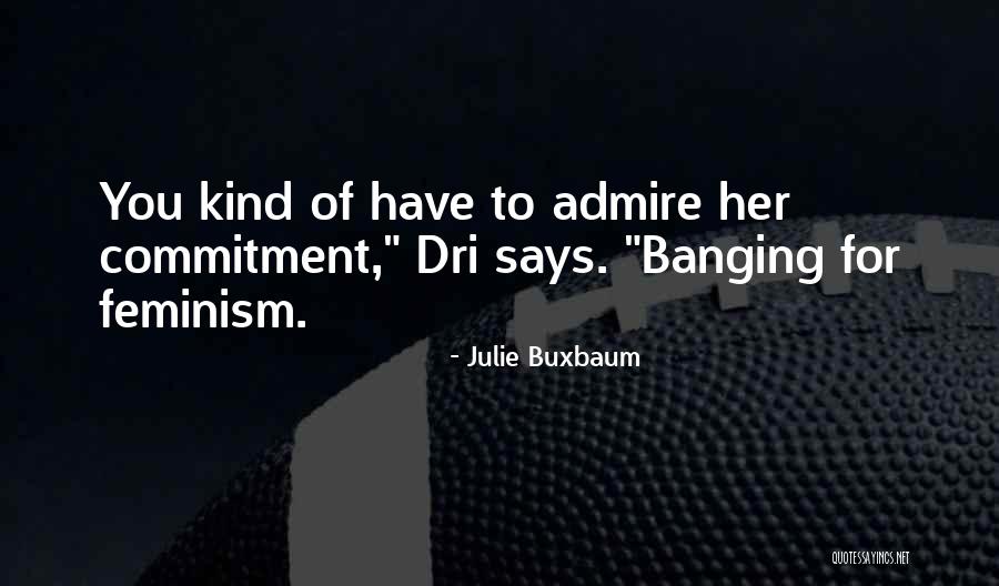 Julie Buxbaum Quotes 1446490