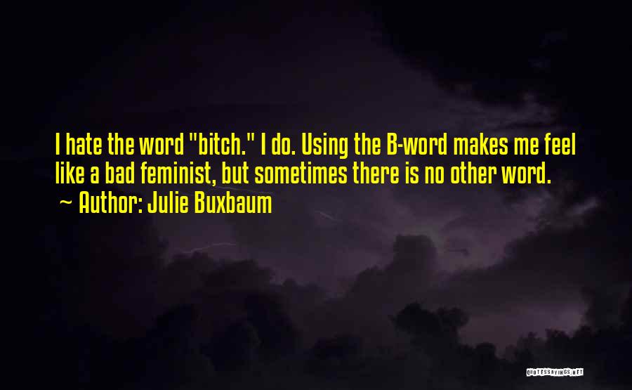 Julie Buxbaum Quotes 1632087