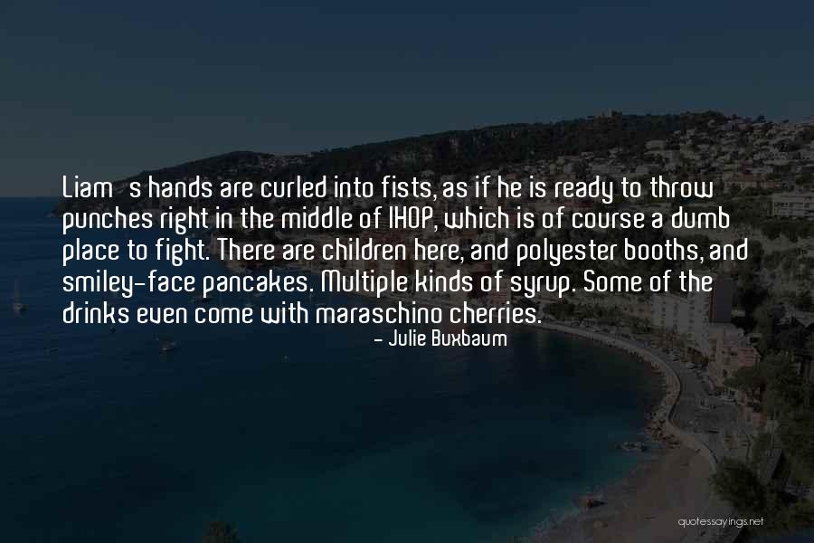 Julie Buxbaum Quotes 1941624