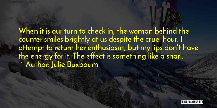 Julie Buxbaum Quotes 229481