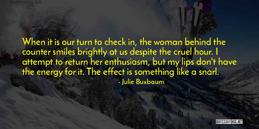 Julie Buxbaum Quotes 229481