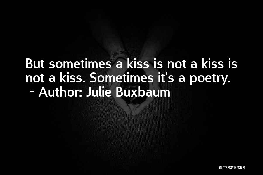 Julie Buxbaum Quotes 798712