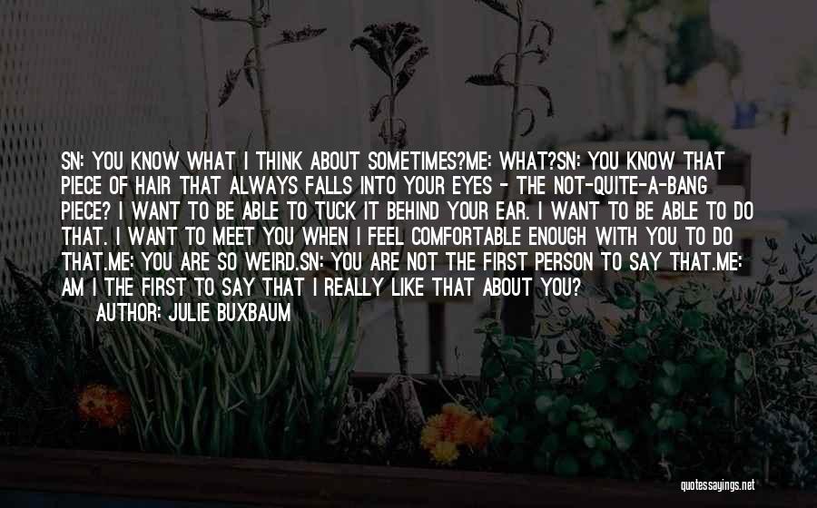 Julie Buxbaum Quotes 807990