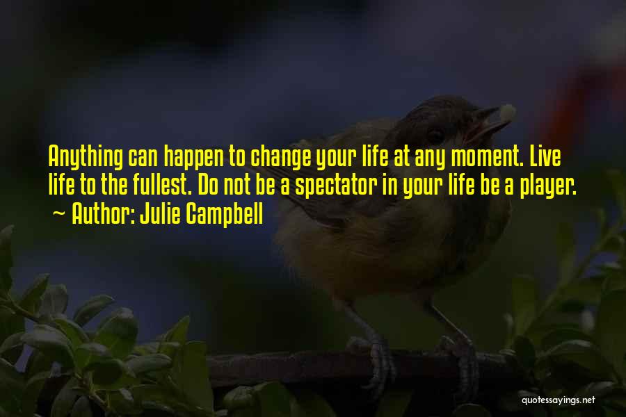 Julie Campbell Quotes 443815