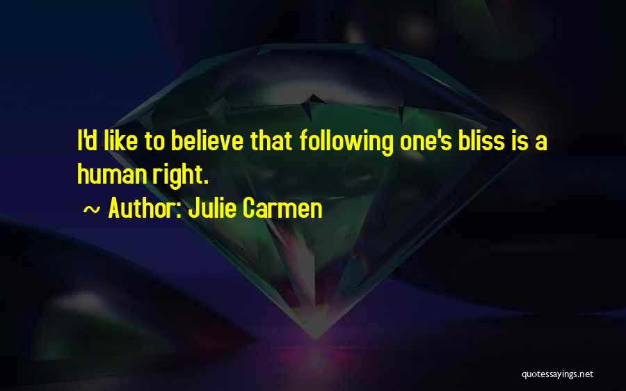 Julie Carmen Quotes 481480