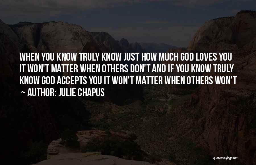 Julie Chapus Quotes 1712713
